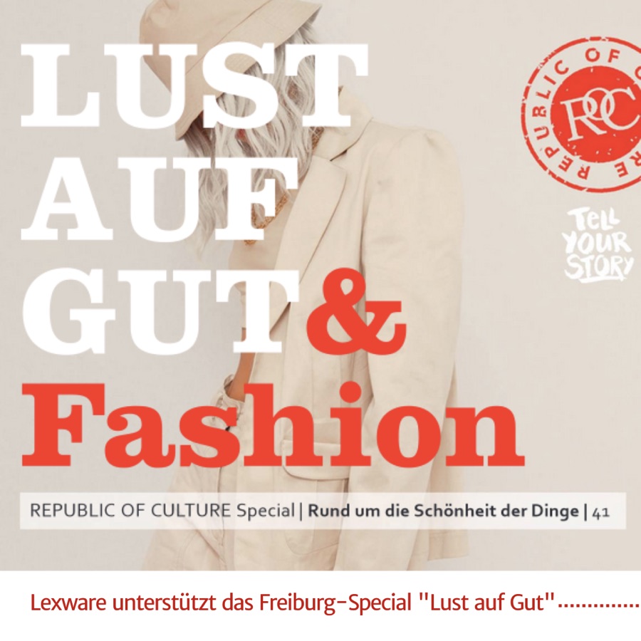 Titelseite „Lust auf Gut & Fashion“, ein Republic of Culture Special mit Tell-Your-Story-Logo, darunter: Lexware unterstützt das Freiburg-Special „Lust auf Gut“
